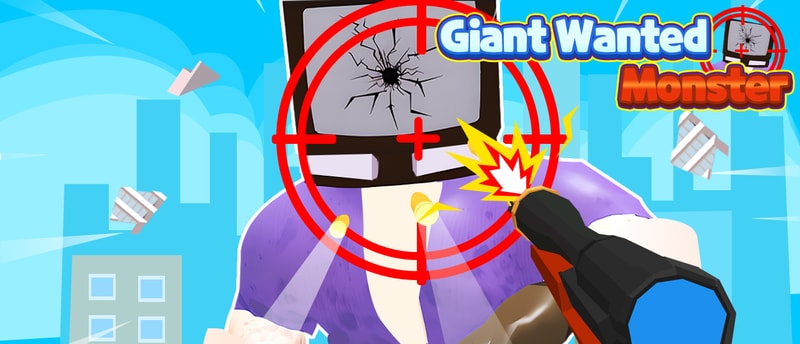 Giant Wanted Monster - Epic Sniper Shooter Game to Play Online