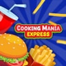 Cooking Mania Express - Fun Cooking Game to Play Online