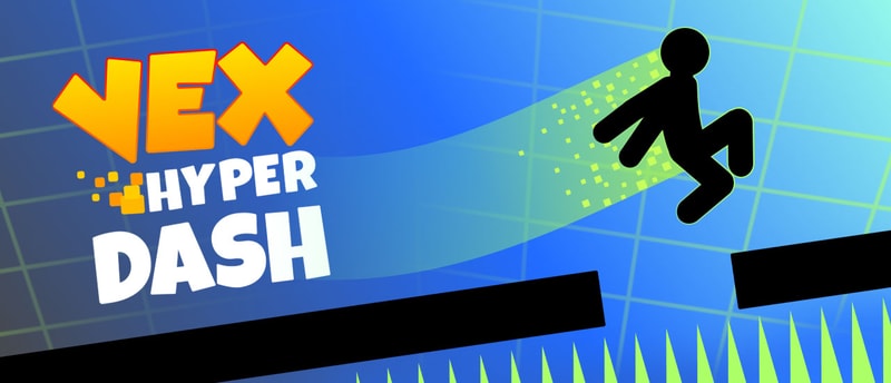Vex Hyper Dash - Fast-Paced Platformer Game to Play Online for Free