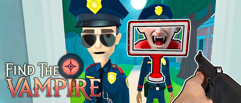 Find the Vampire - Casual 3D Vampire Hunter Game to Play Online