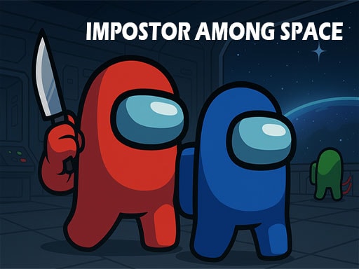 Impostor Among Space - Play the Best Space Stealth Game