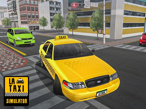 LA Taxi Simulator - Play the Best Taxi Driving Game