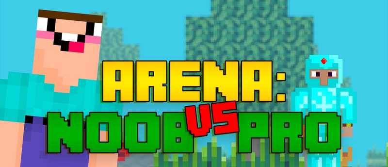 Arena: Noob vs Pro