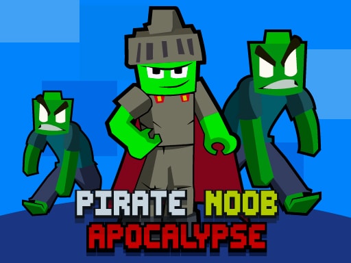 Pirate Noob Apocalypse