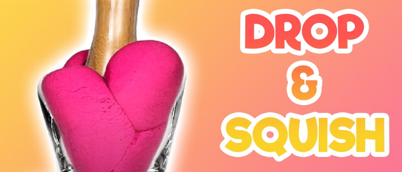 Drop &amp; Squish