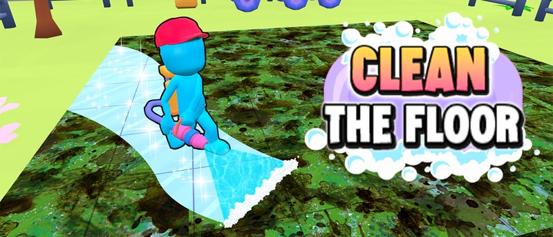 Clean The Floor - Fun House Cleaning Simulation Game