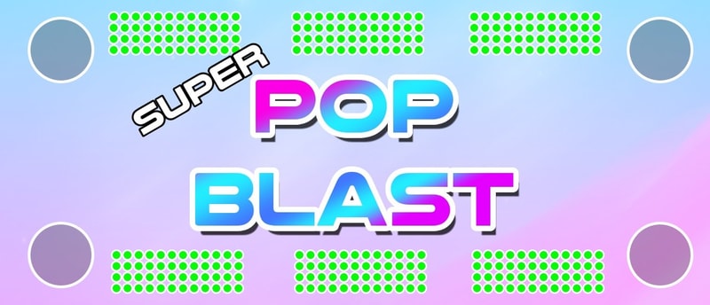 Super Pop Blast - Free Puzzle Game to Play & Enjoy