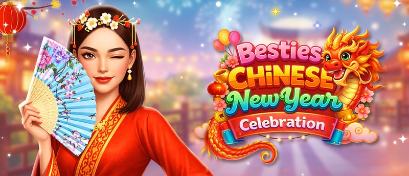 Besties Chinese New Year Celebration - Fun Dress-up Game for Lunar New Year