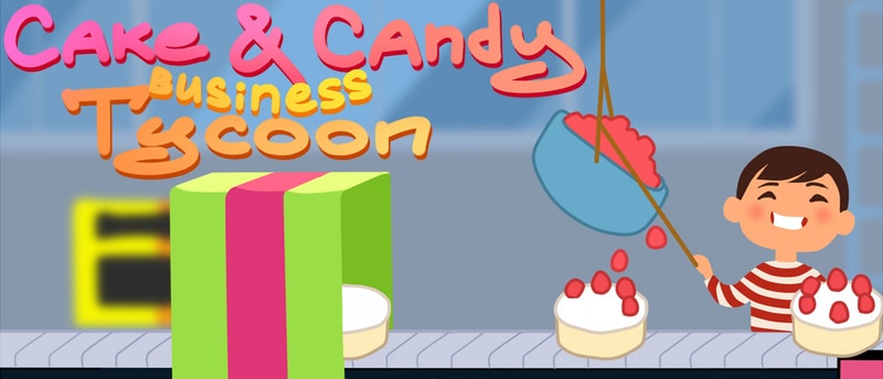 Cake &amp; Candy Business Tycoon