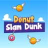 Donut Slam Dunk - Fun Online Casual Game to Play