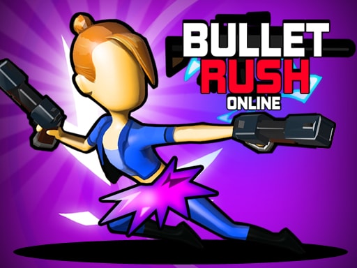 Bullet Rush Online Oyna - Heyecanlı Atış ve Macera Oyunu
